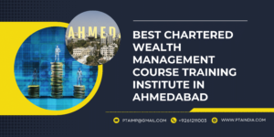 CWM Course Training in Ahmedabad, Gujarat