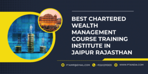 CWM Course Training in Jaipur, Rajasthan