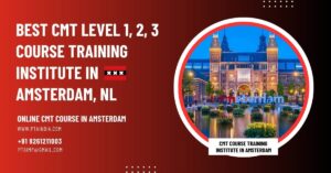 Online CMT Course Training Institute in Amsterdam