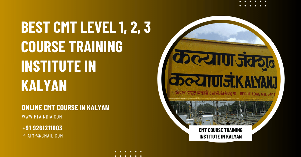CMT Course in Kalyan