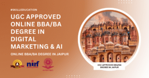 UGC Approved BBA/BA Degree in Jaipur