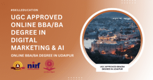 UGC Approved BBA/BA Degree in Udaipur