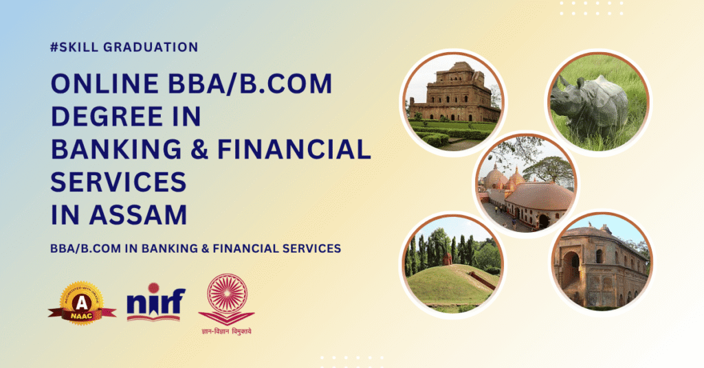 BBA/B.Com in Banking & Financial Services in Assam