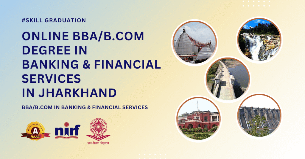 BBA/B.Com in Banking & Financial Services in Jharkhand