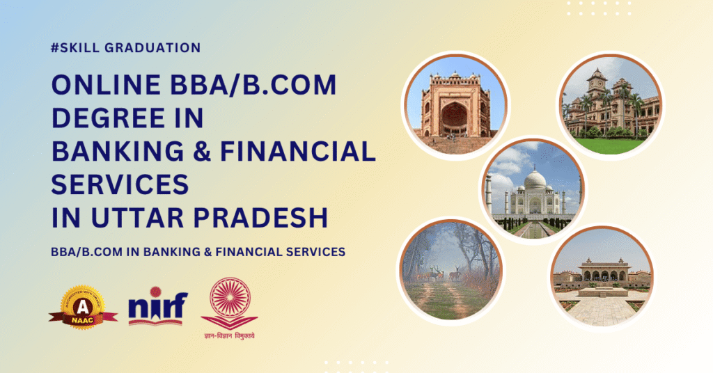 BBA/B.Com in Banking & Financial Services in Uttar Pradesh