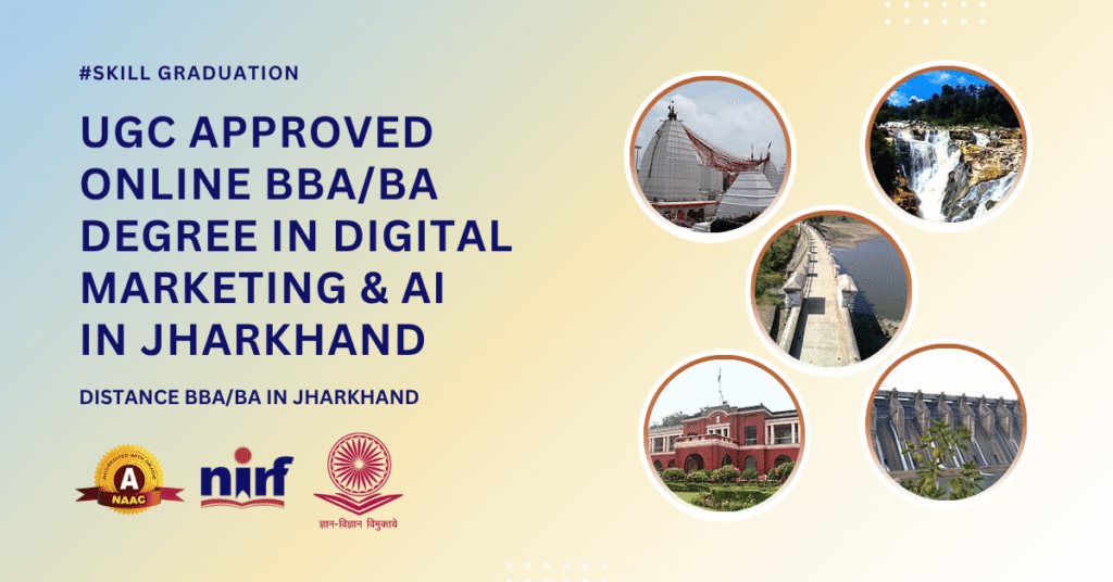 BBA/BA in Digital Marketing & Artificial Intelligence in Jharkhand