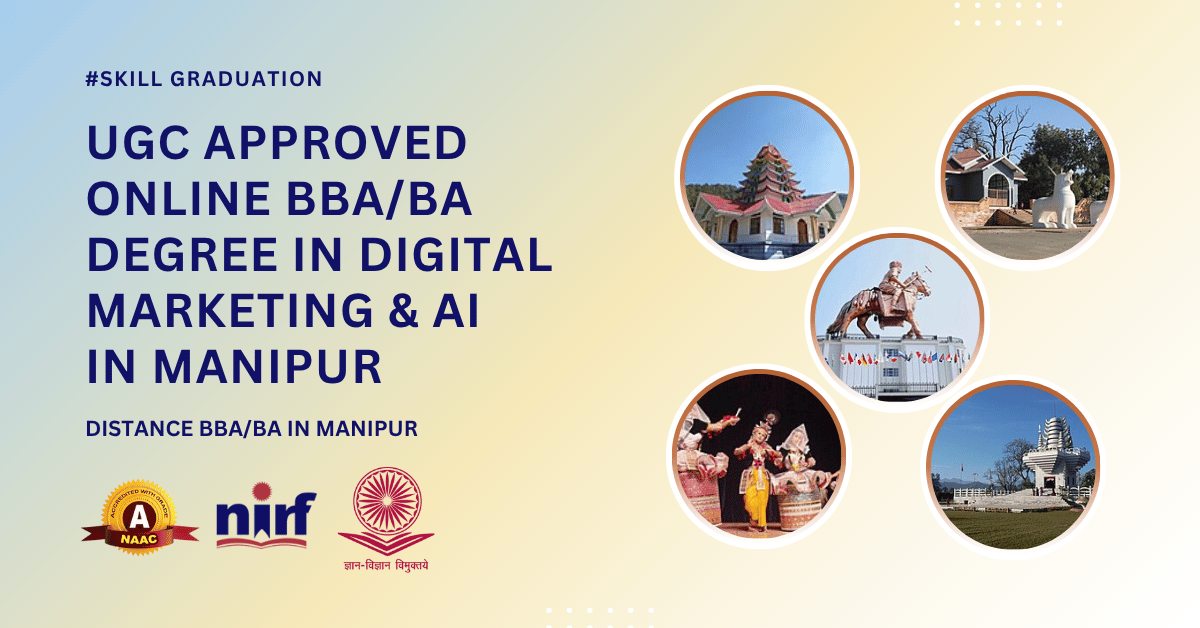 BBA/BA in Digital Marketing & Artificial Intelligence in Manipur