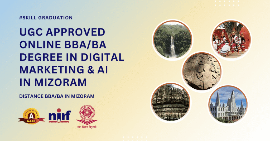 BBA/BA in Digital Marketing & Artificial Intelligence in Mizoram