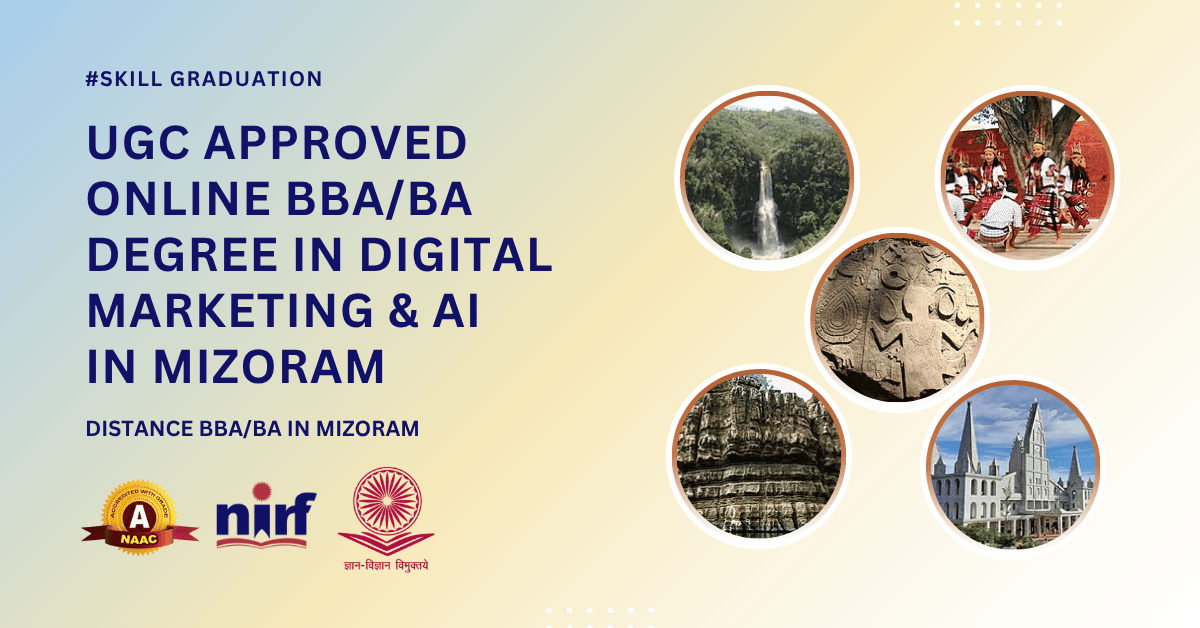 BBA/BA in Digital Marketing & Artificial Intelligence in Mizoram