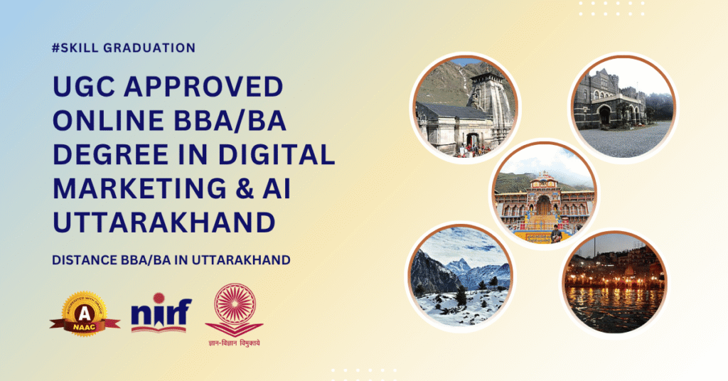BBA/BA in Digital Marketing & Artificial Intelligence in Uttarakhand