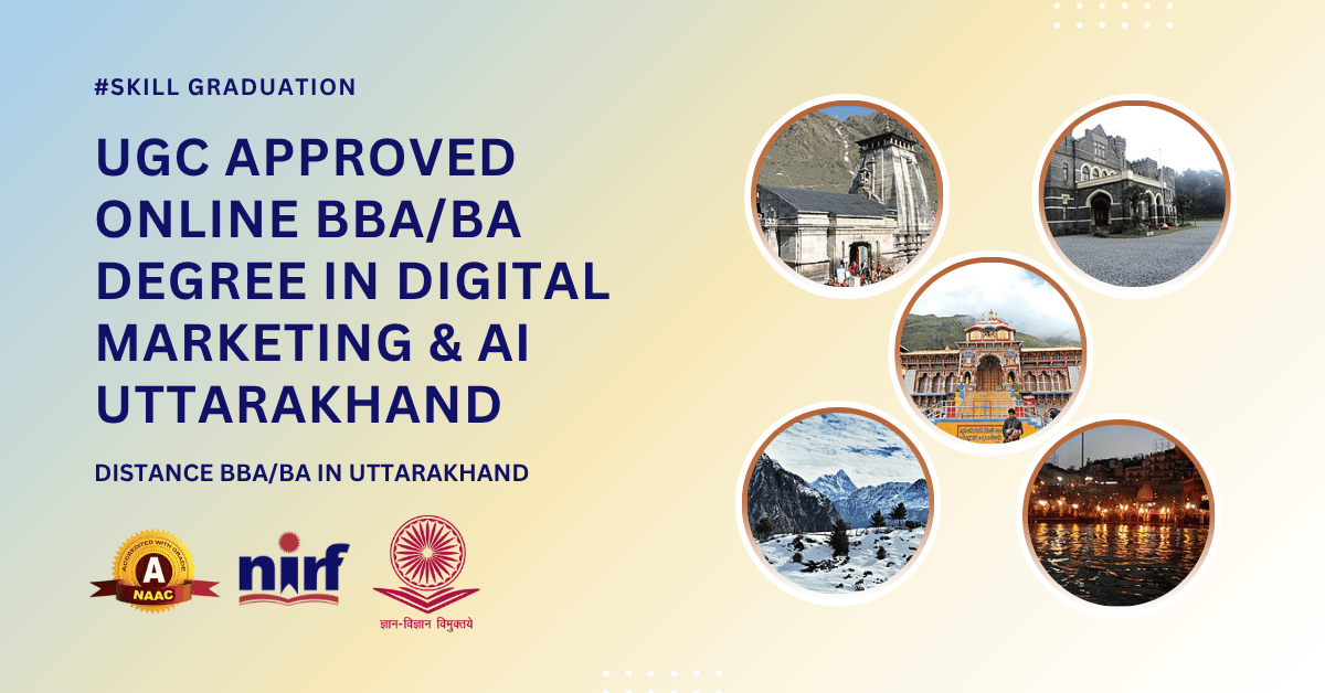 BBA/BA in Digital Marketing & Artificial Intelligence in Uttarakhand