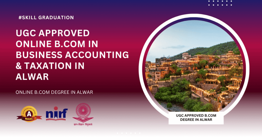B.Com in Business Accounting & Taxation in Alwar