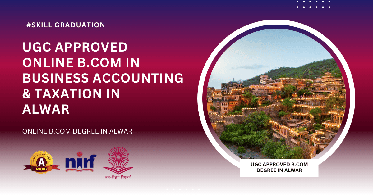 B.Com in Business Accounting & Taxation in Alwar