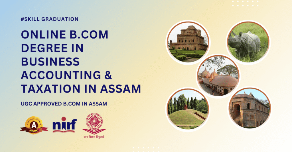 B.Com in Business Accounting & Taxation in Assam