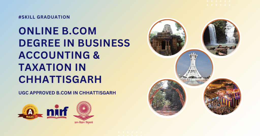 B.Com in Business Accounting & Taxation in Chhattisgarh