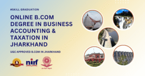 B.Com in Business Accounting & Taxation in Jharkhand
