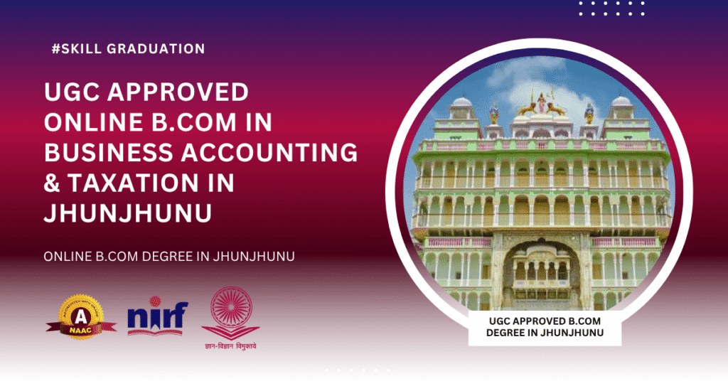 B.Com in Business Accounting & Taxation in Jhunjhunu