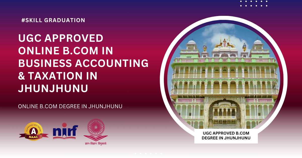 B.Com in Business Accounting & Taxation in Jhunjhunu