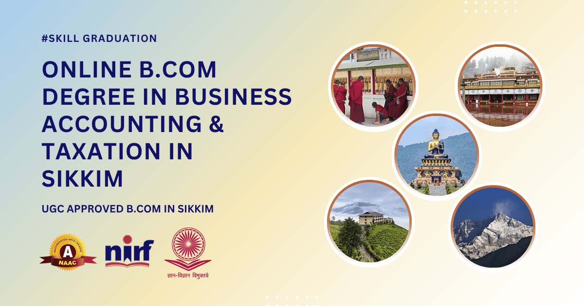 B.Com in Business Accounting & Taxation in Sikkim