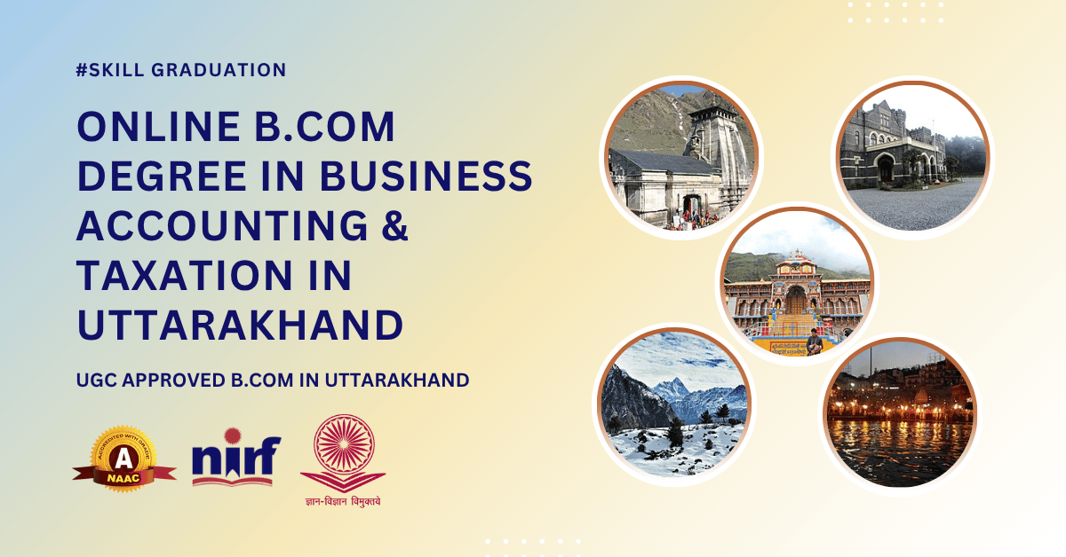 B.Com in Business Accounting & Taxation in Uttarakhand