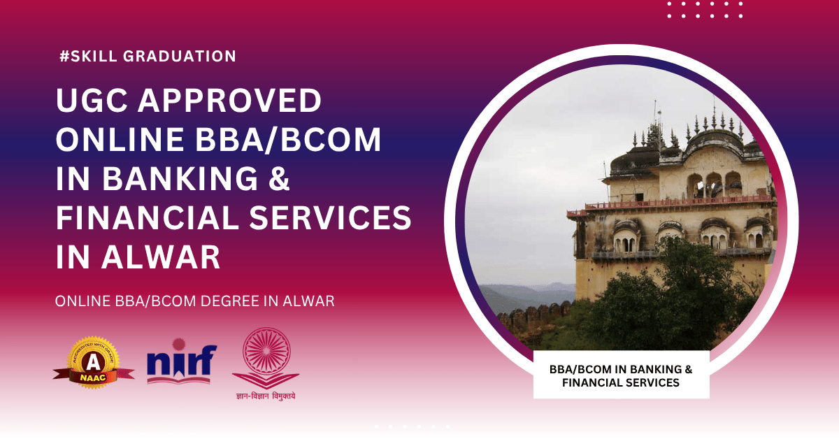 BBA/BCOM in Banking & Financial Services in Alwar