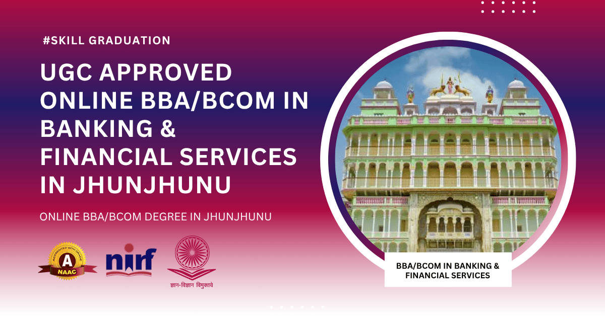 BBA/BCOM in Banking & Financial Services in Jhunjhunu