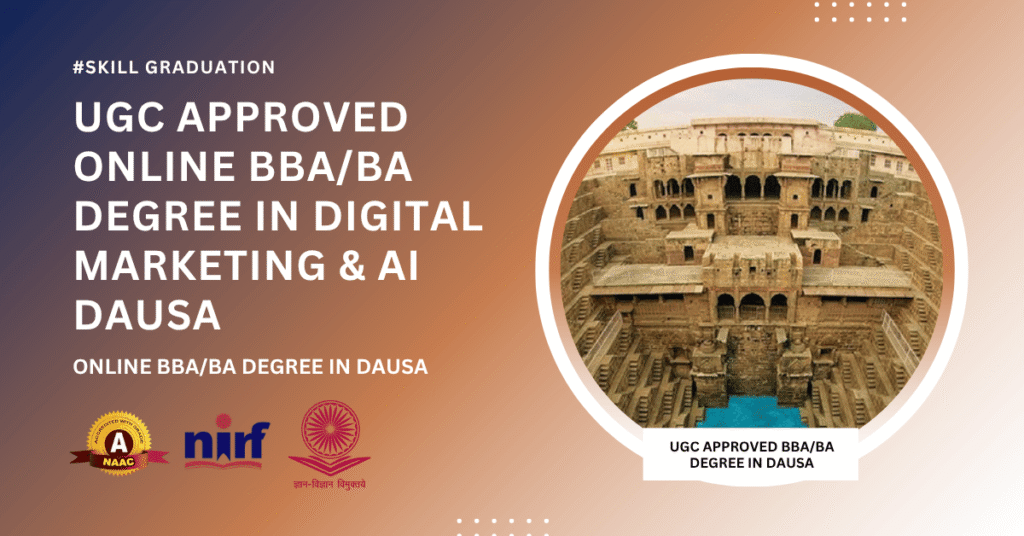 BBA/BA in Digital Marketing & Artificial Intelligence in Dausa