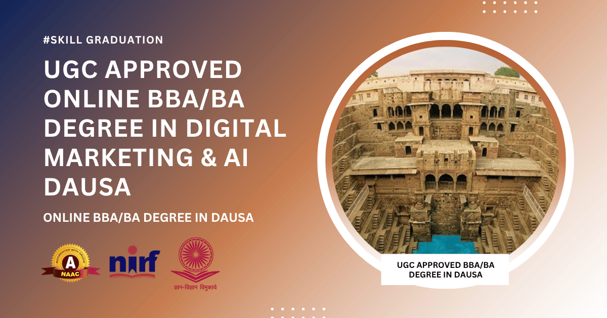 BBA/BA in Digital Marketing & Artificial Intelligence in Dausa